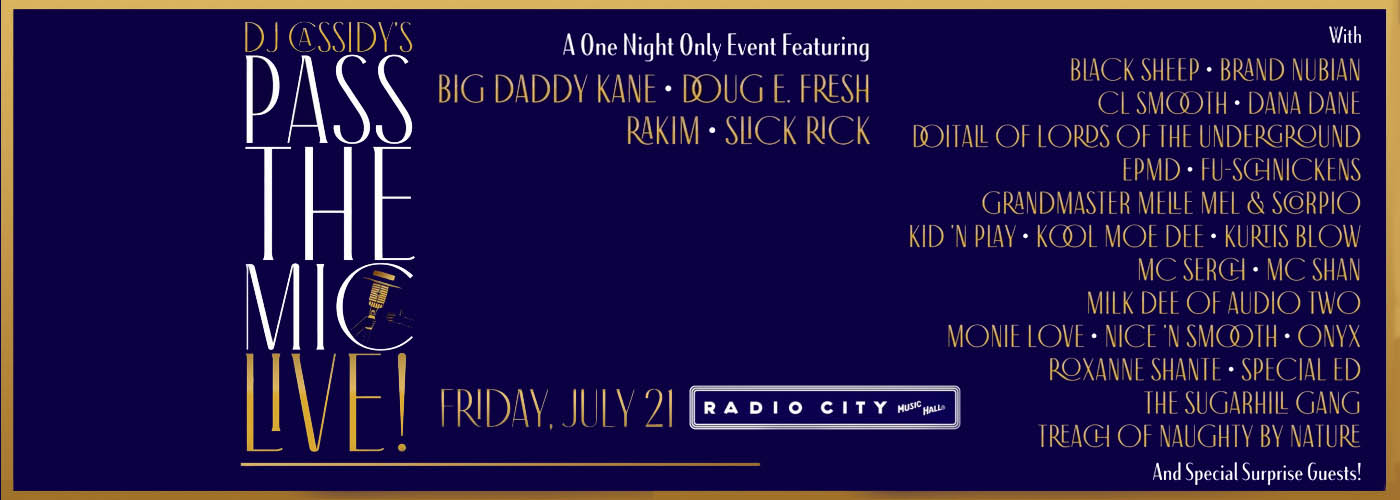 DJ Cassidy's Pass The Mic Live!: Big Daddy Kane, Doug E. Fresh, Rakim & Slick Rick at Radio City Music Hall