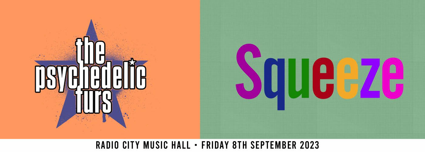 The Psychedelic Furs & Squeeze at Radio City Music Hall tickets The Psychedelic Furs & Squeeze at Radio City Music Hall