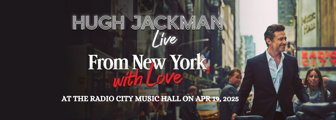 Hugh Jackman – From New York, With Love
