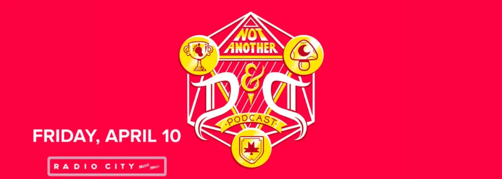 Not Another D&D Podcast at Radio City Music Hall