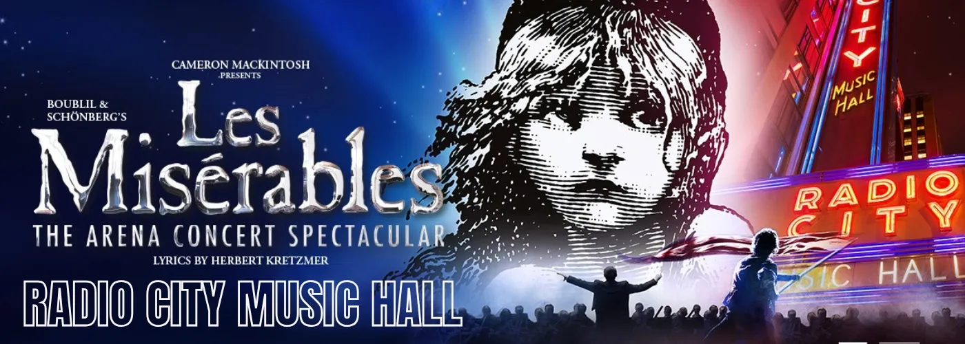 Les Miserables – The Arena Concert Spectacular at Radio City Music Hall
